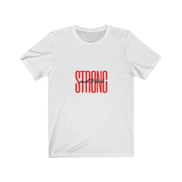 Strong and Black Unisex Jersey Tee